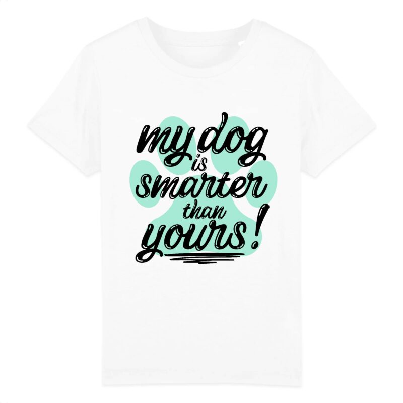 My dog is smarter than yours T-shirt Enfant - Coton bio