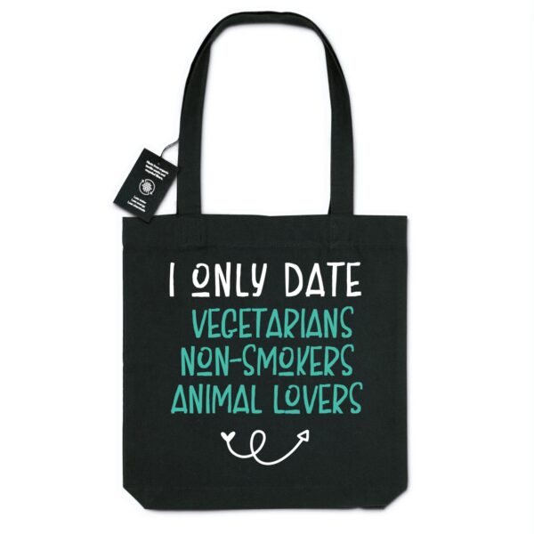 I only date vegetarians, non-smokers, animal lovers