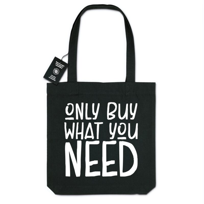 Only buy what you need