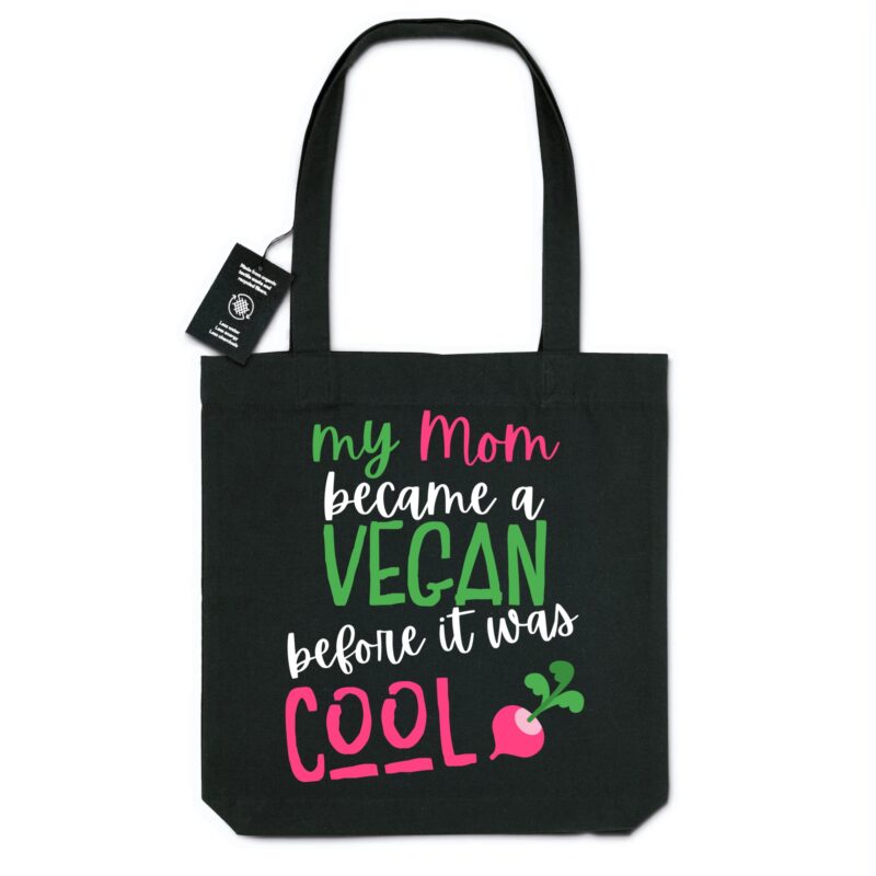 My Mom became Vegan before it was cool Tote Bag Noir