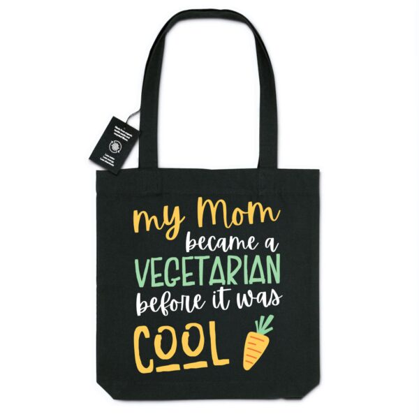 My mom became a Vegetarian before it was cool Tote bag noir