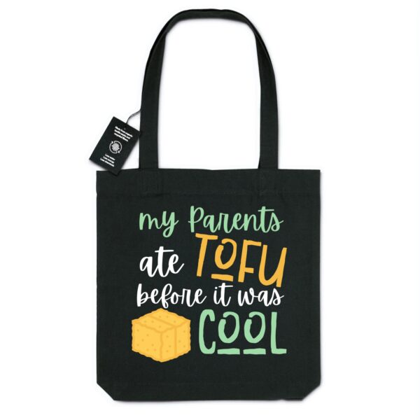 My Parents ate Tofu before it was cool Tote Bag noir