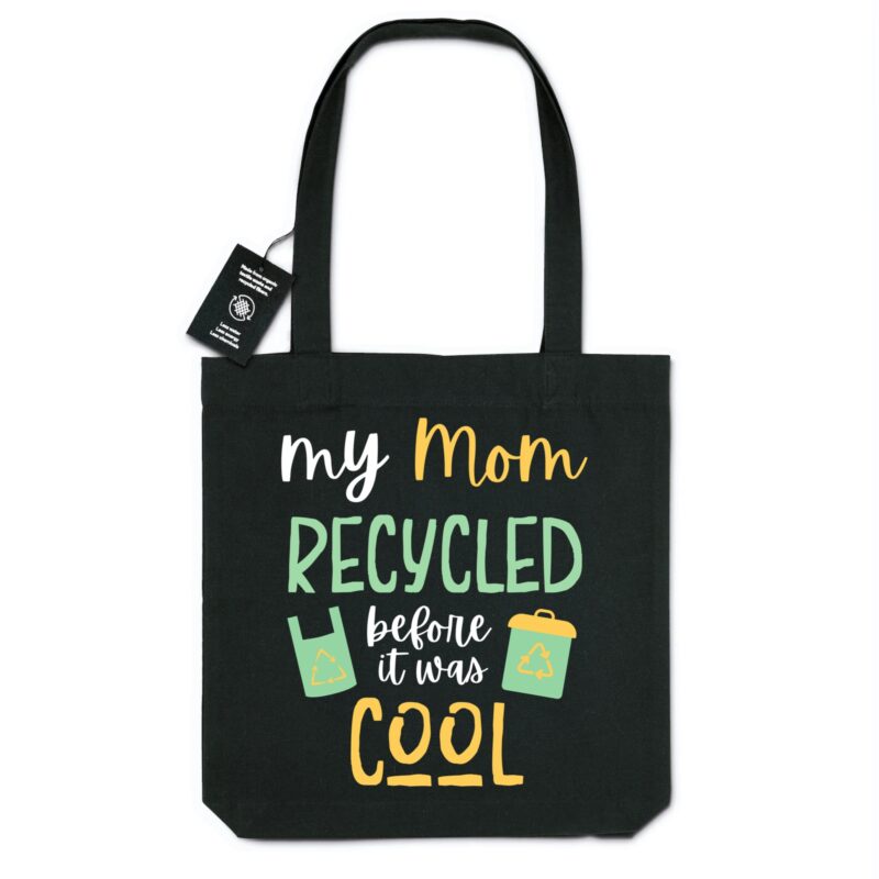 My Mom recycled before it was cool Tote bag Noir
