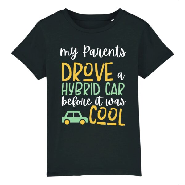 My Parents drove a hybrid car before it was cool T-shirt Enfant Coton Bio