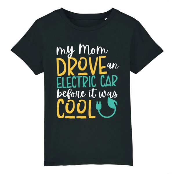 My mom drove an electric car before it was cool T-shirt Enfant Coton Bio