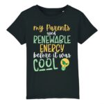 My Parents used Renewable Energy before it was cool T-shirt Enfant Coton Bio