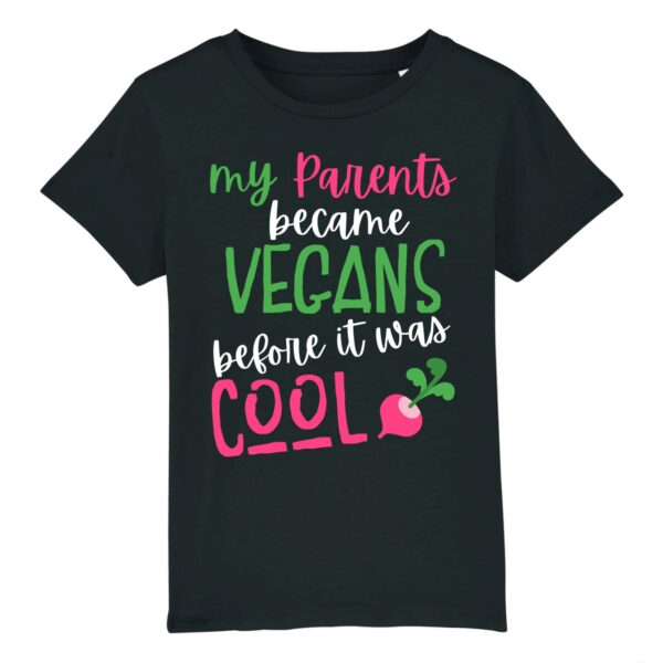 My parents became Vegans before it was cool T-shirt Enfant Coton Bio