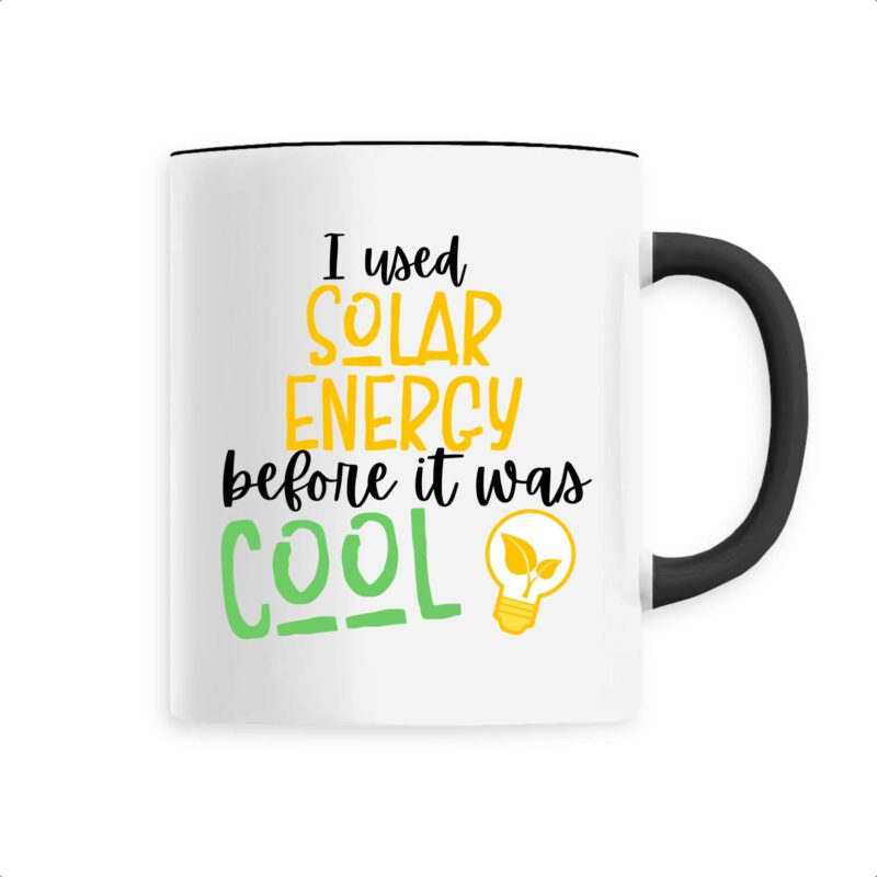 I used Solar Energy before it was cool Mug