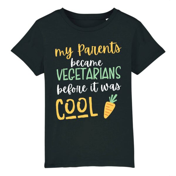 My Parents became Vegetarians before it was cool T-shirt Enfant Coton Bio