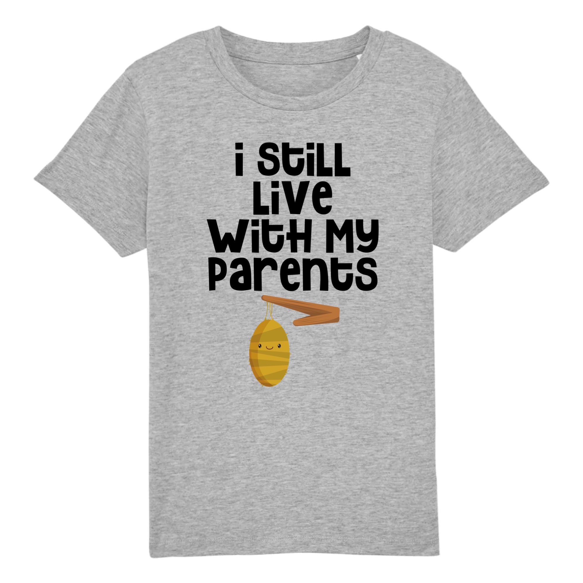 I still live with my Parents T-shirt Enfant 100% Coton Bio