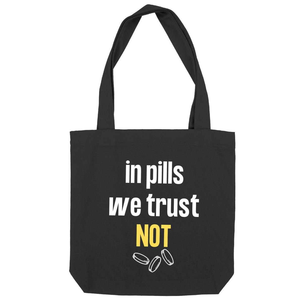 In pills we trust NOT